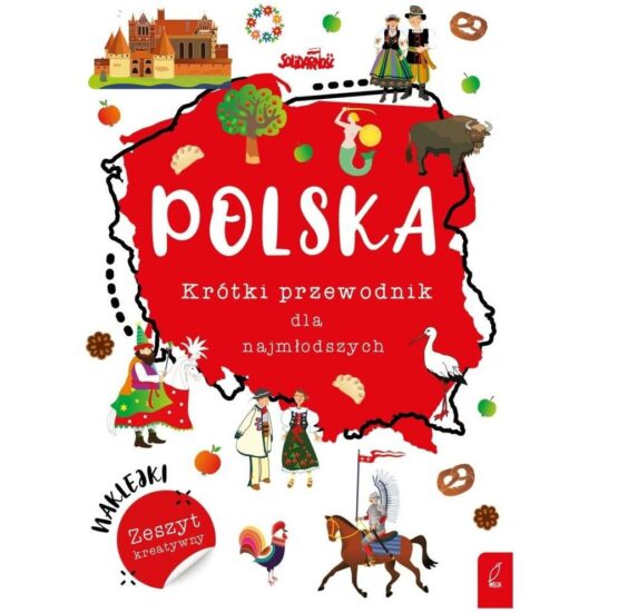 Książeczka z naklejkami Polska. Krótki przewodnik dla najmłodszych (Wilga)
