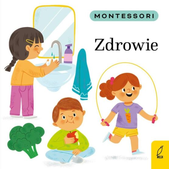 Montessori. Zdrowie (Wilga)