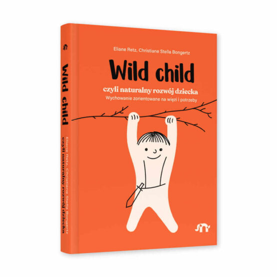 Wild child, czyli naturalny rozwój dziecka (Natuli)